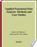 Applied functional data analysis : methods and case studies /