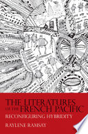 The literatures of the French Pacific : reconfiguring hybridity : the case of Kanaky-New Caledonia /