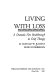 Living with loss : a dramatic new breakthrough in grief therapy /