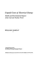 Unpaid costs of electrical energy : health and environmental impacts from coal and nuclear power /