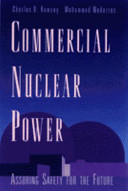 Commercial nuclear power : assuring safety for the future /