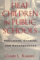 Deaf children in public schools : placement, context, and consequences /
