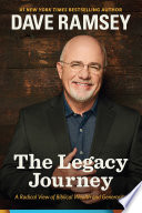 The legacy journey : a radical view of biblical wealth and generosity /