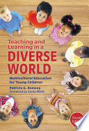 Teaching and learning in a diverse world : multicultural education for young children /