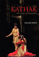Kathak : the dance of storytellers /