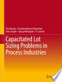 Capacitated Lot Sizing Problems in Process Industries /