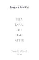 Béla Tarr, the time after /