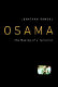 Osama : the making of a terrorist /