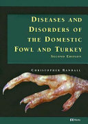 Diseases and disorders of the domestic fowl and turkey /