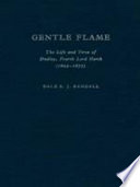 Gentle flame : the life and verse of Dudley, Fourth Lord North (1602-1677) /