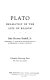 Plato: dramatist of the life of reason.