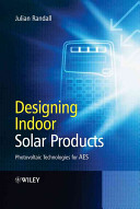 Designing indoor solar products : photovoltaic technologies for AES /