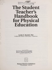 The student teacher's handbook for physical education /
