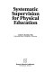 Systematic supervision for physical education /