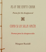 As if the empty chair : poems for the disappeared = Como si la silla vacía : poemas para los desaparecidos /