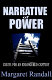 Narrative of power : essays for an endangered century /