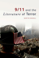 9/11 and the literature of terror /