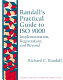 Randall's practical guide to ISO 9000 : implementation, registration, and beyond /