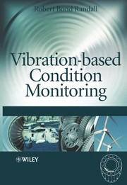 Vibration-based condition monitoring : industrial, aerospace, and automotive applications /