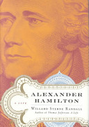 Alexander Hamilton : a life /