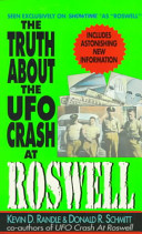 The truth about the UFO crash at Roswell /