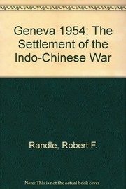 Geneva 1954 ; the settlement of the Indochinese War /