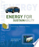 Energy for sustainability : technology, planning, policy /