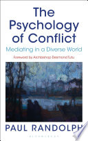 The psychology of conflict : mediating in a diverse world /