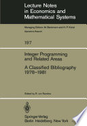 Integer Programming and Related Areas : A Classified Bibliography 1978-1981 /