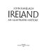 Ireland, an illustrated history /