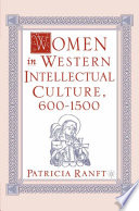 Women in Western Intellectual Culture, 600-1500 /