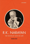 R.K. Narayan : the novelist and his art /