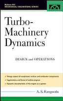 Turbo-machinery dynamics : design and operation /