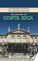 The history of Costa Rica /