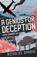 A genius for deception : how cunning helped the British win two world wars /