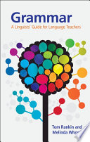 Grammar : a linguists' guide for language teachers /