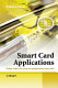 Smart card applications : design models for using and programming smart cards /