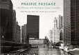 Prairie passage : the Illinois and Michigan Canal corridor /