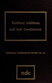 Fertilizer additives and soil conditioners /