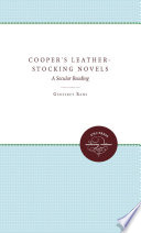 Cooper's Leather-stocking novels : a secular reading /