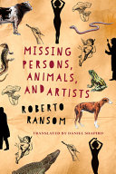 Missing persons, animals, and artists /