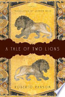 A tale of two lions : a novel /