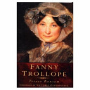Fanny Trollope : a remarkable life /