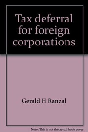 Tax deferral for foreign corporations: minimizing Subpart F income /