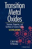 Transition metal oxides : structure, properties, and synthesis of ceramic oxides /