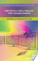 High efficiency video coding and other emerging standards /