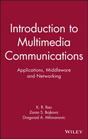 Introduction to multimedia communications : applications, middleware, networking /