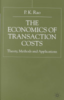 The economics of transaction costs : theory, methods and applications /