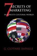 7 secrets of marketing in a multi-cultural world /