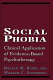 Social phobia : clinical application of evidence-based psychotherapy /